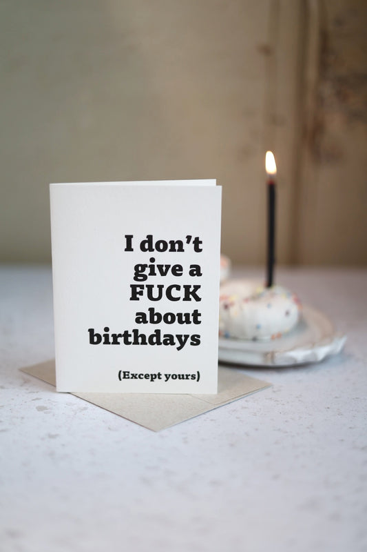 I don't give a fuck about birthdays | Greeting card by Gravesco