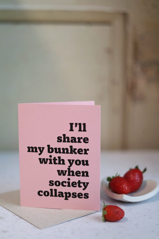 I'll share my bunker with you | Greeting card by Gravesco