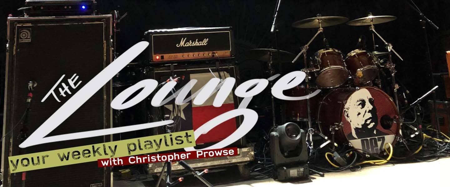 The Lounge 012 - Your weekly playlist by Christopher Prowse