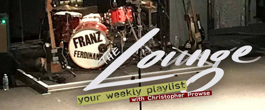 The Lounge 026 - Your weekly playlist by Christopher Prowse