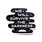 Darkness Die Cut Sticker