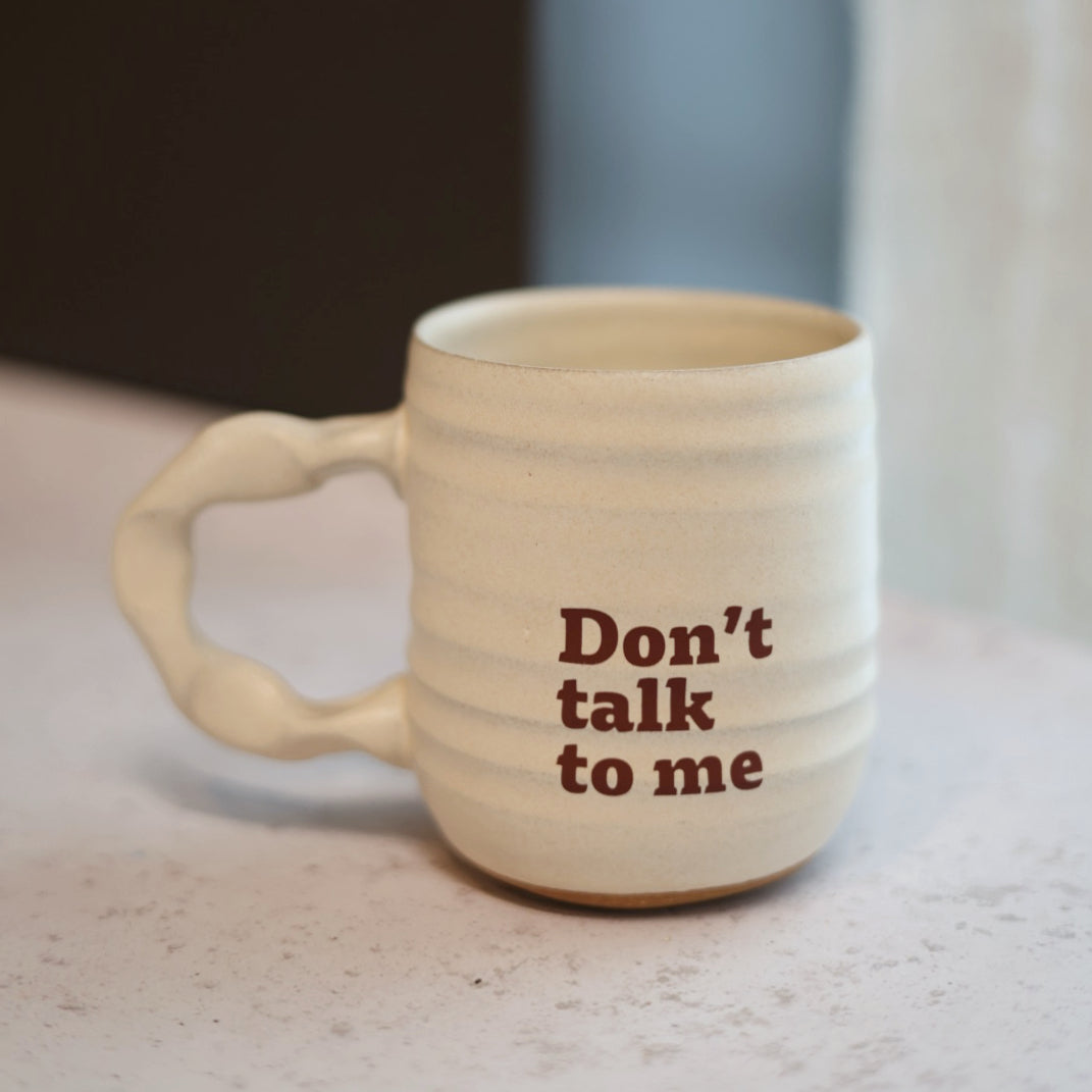 Don't talk to me | Companion Mug Pre-Order