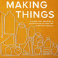 Making Things