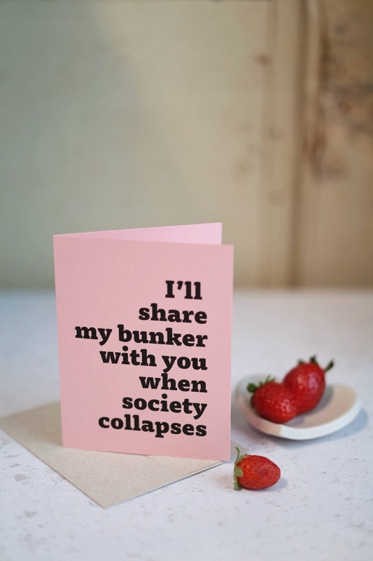 I'll share my bunker with you | Greeting card by Gravesco