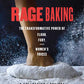 Rage Baking by Katherine Alford: Paperback; 208 pages / English