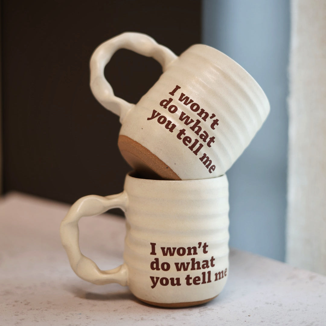I won't do what you tell me | Companion Mug Pre-Order