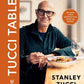 Tucci Table by Stanley   Tucci: Hardcover; 256 pages / English