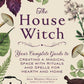 House Witch by Arin Murphy-Hiscock: Hardcover; 256 pages / English
