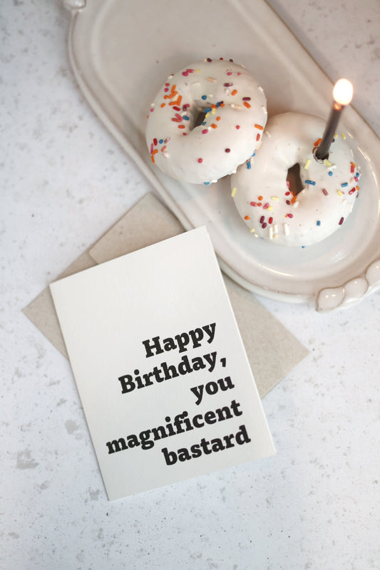 Happy Birthday you magnificent bastard | Greeting card by Gravesco