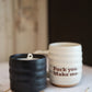 Ungovernable Candle - Black Glaze