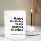 Happy Birthday To My Partner In Crime| Greeting card by Gravesco