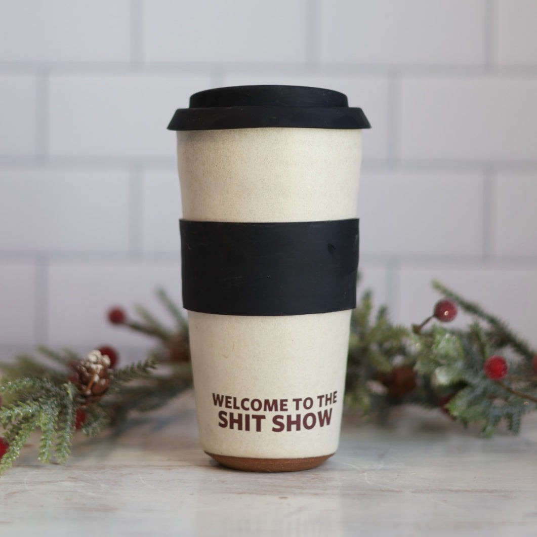 Welcome to the Sh*t Show Travel Tumbler