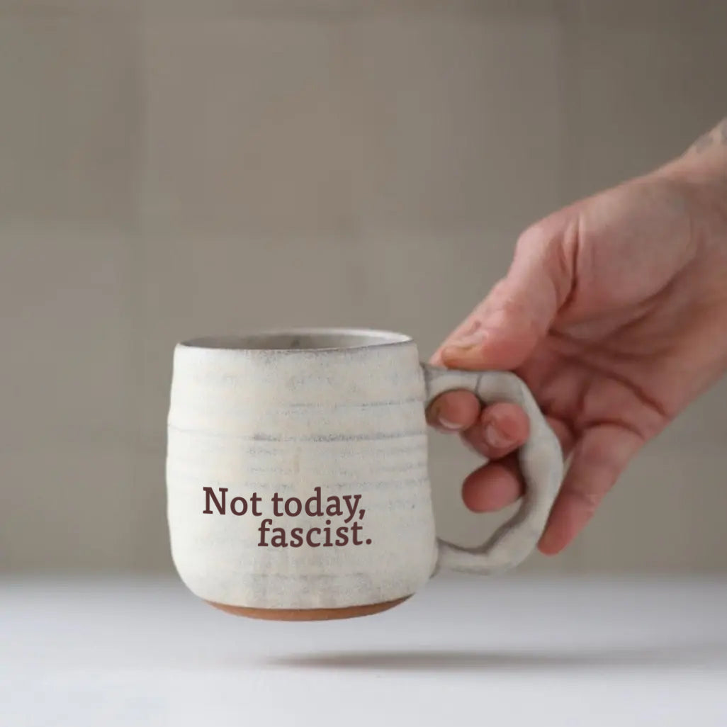 Companion Mug in Cream | Not Today F*scist