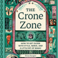 Crone Zone, The