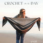 Crochet In A Day: Patterns For Sweaters, Blankets, Shawls