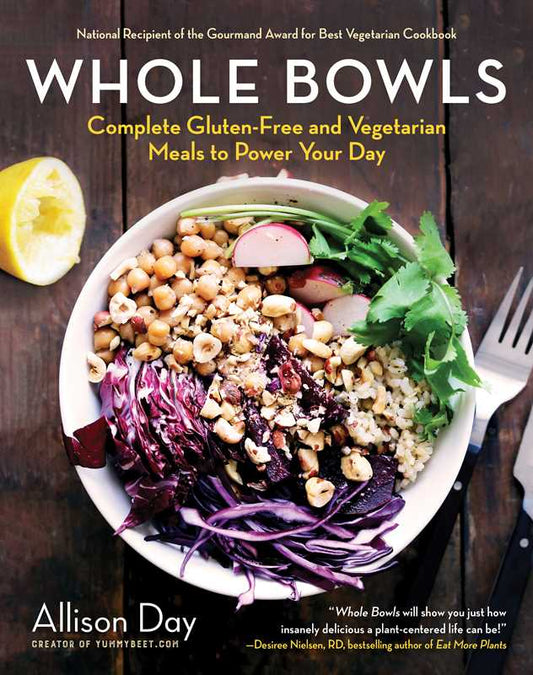 Whole Bowls by Allison Day: Paperback; 232 pages / English