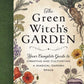 Green Witch's Garden by Arin Murphy-Hiscock: Hardcover; 224 pages / English