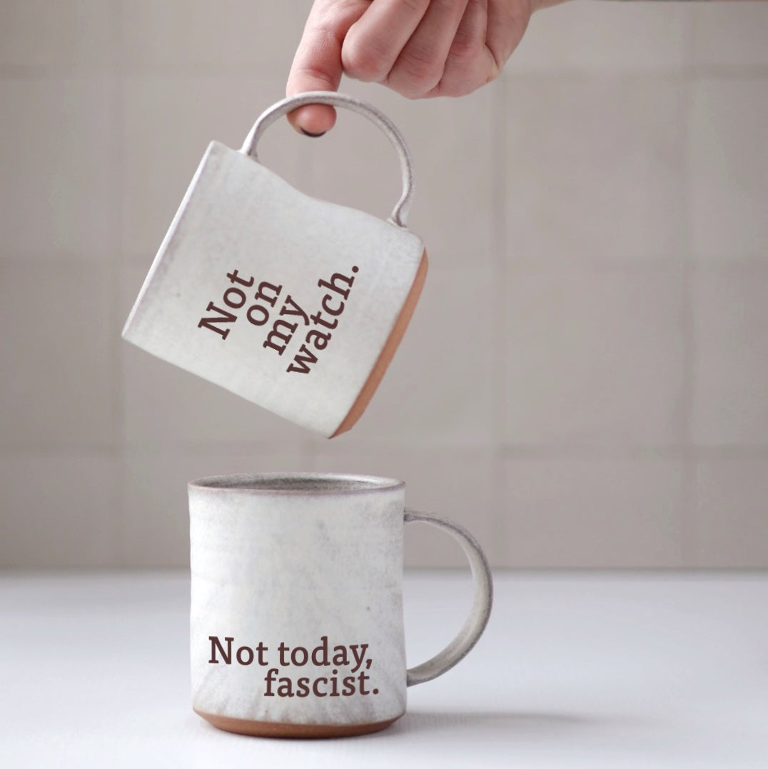 Smooth Mug in Cream | Not On My Watch + Not Today F*scist