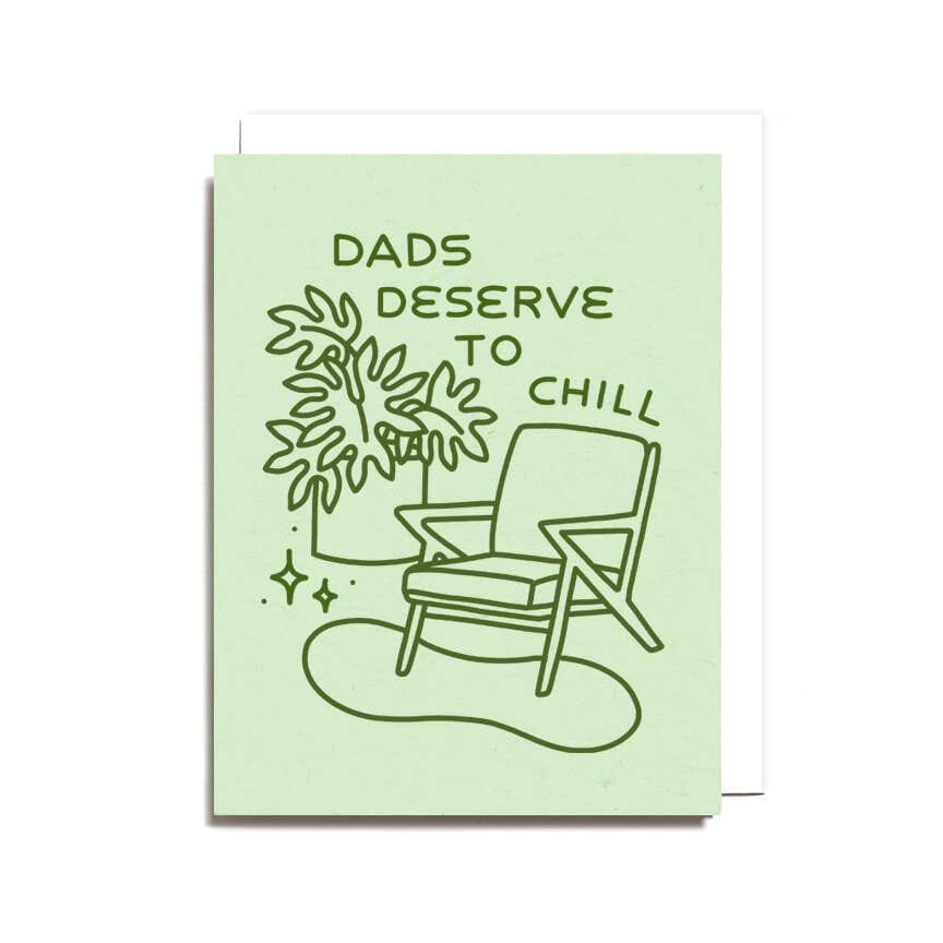 Dads Deserve to Chill Card Worthwhile Paper 