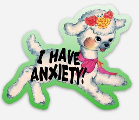 I Have Anxiety Lamb Sticker The Coin Laundry 